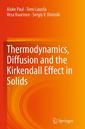Couverture de l'ouvrage Thermodynamics, Diffusion and the Kirkendall Effect in Solids