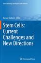 Couverture de l'ouvrage Stem Cells: Current Challenges and New Directions