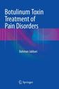 Couverture de l'ouvrage Botulinum Toxin Treatment of Pain Disorders