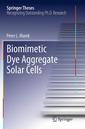 Couverture de l'ouvrage Biomimetic Dye Aggregate Solar Cells