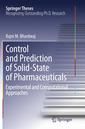 Couverture de l'ouvrage Control and Prediction of Solid-State of Pharmaceuticals 