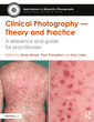 Couverture de l'ouvrage Clinical Photography — Theory and Practice