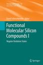 Couverture de l'ouvrage Functional Molecular Silicon Compounds I