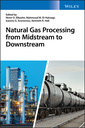 Couverture de l'ouvrage Natural Gas Processing from Midstream to Downstream
