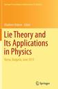 Couverture de l'ouvrage Lie Theory and Its Applications in Physics