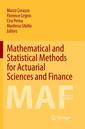 Couverture de l'ouvrage Mathematical and Statistical Methods for Actuarial Sciences and Finance 