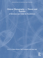 Couverture de l'ouvrage Clinical Photography — Theory and Practice