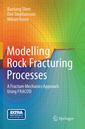 Couverture de l'ouvrage Modelling Rock Fracturing Processes