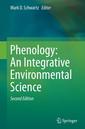 Couverture de l'ouvrage Phenology: An Integrative Environmental Science
