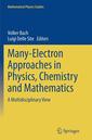 Couverture de l'ouvrage Many-Electron Approaches in Physics, Chemistry and Mathematics