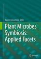 Couverture de l'ouvrage Plant Microbes Symbiosis: Applied Facets
