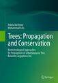 Couverture de l'ouvrage Trees: Propagation and Conservation