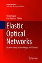 Couverture de l'ouvrage Elastic Optical Networks