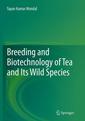 Couverture de l'ouvrage Breeding and Biotechnology of Tea and its Wild Species