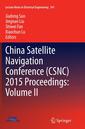 Couverture de l'ouvrage China Satellite Navigation Conference (CSNC) 2015 Proceedings: Volume II