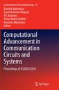Couverture de l'ouvrage Computational Advancement in Communication Circuits and Systems