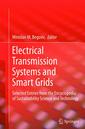 Couverture de l'ouvrage Electrical Transmission Systems and Smart Grids