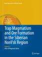 Couverture de l'ouvrage Trap Magmatism and Ore Formation in the Siberian Noril'sk Region