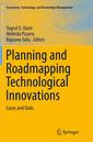 Couverture de l'ouvrage Planning and Roadmapping Technological Innovations