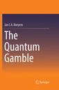 Couverture de l'ouvrage The Quantum Gamble