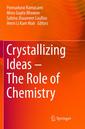 Couverture de l'ouvrage Crystallizing Ideas - The Role of Chemistry