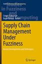 Couverture de l'ouvrage Supply Chain Management Under Fuzziness