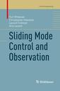 Couverture de l'ouvrage Sliding Mode Control and Observation