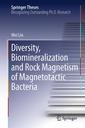 Couverture de l'ouvrage Diversity, Biomineralization and Rock Magnetism of Magnetotactic Bacteria