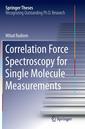 Couverture de l'ouvrage Correlation Force Spectroscopy for Single Molecule Measurements