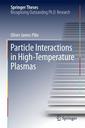Couverture de l'ouvrage Particle Interactions in High-Temperature Plasmas