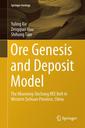 Couverture de l'ouvrage Ore Genesis and Deposit Model