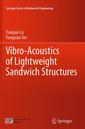 Couverture de l'ouvrage Vibro-Acoustics of Lightweight Sandwich Structures