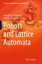 Couverture de l'ouvrage Robots and Lattice Automata