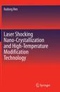 Couverture de l'ouvrage Laser Shocking Nano-Crystallization and High-Temperature Modification Technology