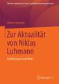 Couverture de l'ouvrage Zur Aktualität von Niklas Luhmann