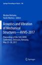 Couverture de l'ouvrage Acoustics and Vibration of Mechanical Structures—AVMS-2017