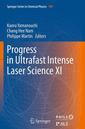Couverture de l'ouvrage Progress in Ultrafast Intense Laser Science XI