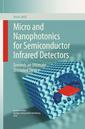 Couverture de l'ouvrage Micro and Nanophotonics for Semiconductor Infrared Detectors