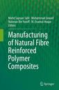 Couverture de l'ouvrage Manufacturing of Natural Fibre Reinforced Polymer Composites