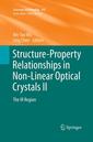Couverture de l'ouvrage Structure-Property Relationships in Non-Linear Optical Crystals II