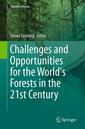 Couverture de l'ouvrage Challenges and Opportunities for the World's Forests in the 21st Century