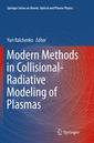 Couverture de l'ouvrage Modern Methods in Collisional-Radiative Modeling of Plasmas