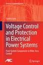 Couverture de l'ouvrage Voltage Control and Protection in Electrical Power Systems