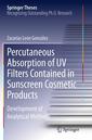 Couverture de l'ouvrage Percutaneous Absorption of UV Filters Contained in Sunscreen Cosmetic Products