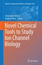 Couverture de l'ouvrage Novel Chemical Tools to Study Ion Channel Biology