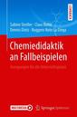Couverture de l'ouvrage Chemiedidaktik an Fallbeispielen