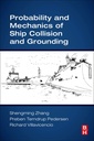 Couverture de l'ouvrage Probability and Mechanics of Ship Collision and Grounding