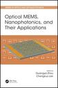 Couverture de l'ouvrage Optical MEMS, Nanophotonics, and Their Applications