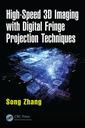 Couverture de l'ouvrage High-Speed 3D Imaging with Digital Fringe Projection Techniques