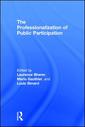 Couverture de l'ouvrage The Professionalization of Public Participation